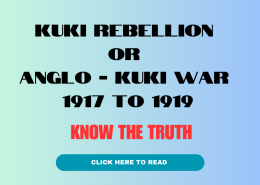 The Kuki Rebellion Vs Anglo-Kuki War (1917 to 1919)?